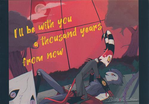 I'll be with you a thousand years from now 【ハズビン・ホテルへようこそ】[ゆきぢ][猫と散弾銃。]