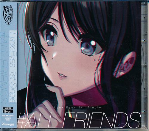【未開封】D4DJ #ALL FRIENDS 通常盤 B ver. [Lynx Eyes] ＜XmasFセール＞