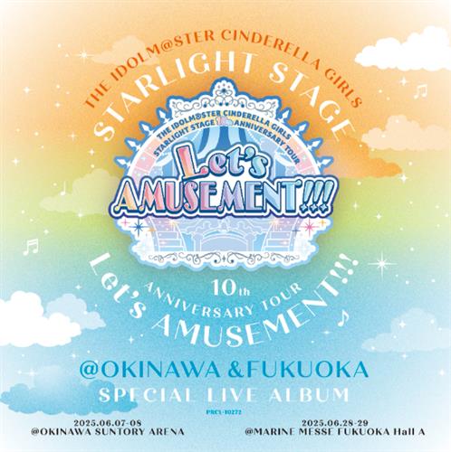 【未開封】THE IDOLM＠STER CINDERELLA GIRLS STARLIGHT STAGE 10th ANNIVERSARY TOUR Let's AMUSEMENT!!! ＠OKINAWA&FUKUOKA SPECIAL LIVE ALBUM 【コロムビアミュージックショップ BD BOX限定版購入特典】