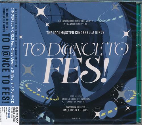 THE IDOLM＠STER CINDERELLA GIRLS 15th ANNIVERSARY YEAR CINDERELLA GIRLS fes. Once Upon a St＠rs オリジナルCD THE IDOLM＠STER CINDERELLA GIRLS TO D＠NCE TO FES!