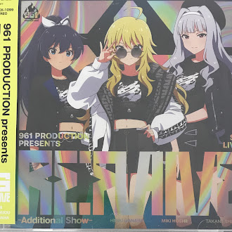 THE IDOLM＠STER 961 PRODUCTION presents Re:FLAME -Additional Show- 会場オリジナルCD [長谷川明子|原由実|沼倉愛美]